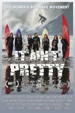 Watch It Aint Pretty 9movies