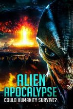 Watch Alien Apocalypse: Could Humanity Survive? 9movies