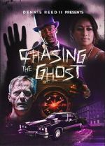 Watch Chasing the Ghost 9movies