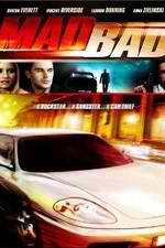 Watch Mad Bad 9movies