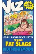 Watch Viz-Fat Slags-Blue Honeymoon 9movies