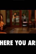 Watch There You Are 9movies