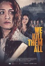 Watch We Kill Them All 9movies