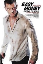 Watch Easy Money II: Hard to Kill 9movies