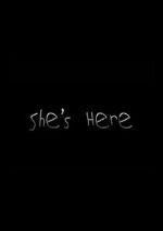 Watch She\'s Here 9movies