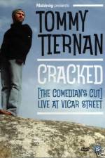 Watch Tommy Tiernan Cracked The Comedians Cut 9movies