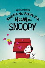 Watch Snoopy Presents: There\'s No Place Like Home, Snoopy 9movies