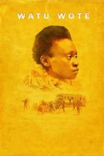 Watch Watu Wote: All of Us 9movies