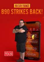 Watch 90 Day FiancÃ©: B90 Strikes Back! 9movies