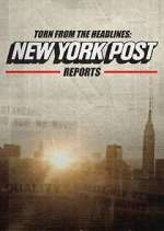 Watch Torn from the Headlines: New York Post Reports 9movies