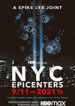 Watch NYC Epicenters 9/11â†’2021Â½ 9movies