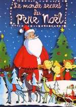 Watch Le monde secret du Pere NoÃ«l 9movies