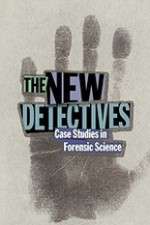 Watch The New Detectives Case Studies in Forensic Science 9movies