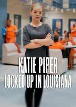 Watch Katie Piper: Locked Up in Louisiana 9movies