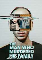 Watch The Man Who Murdered His Family 9movies