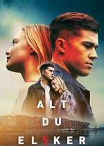 Watch Alt du elsker 9movies