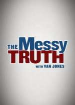 Watch The Messy Truth with Van Jones 9movies