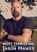 Watch Most Terrifying with Jason Hawes 9movies