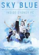 Watch Sky Blue: Inside Sydney FC 9movies