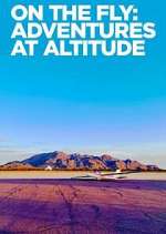 Watch On the Fly: Adventures at Altitude 9movies