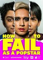 Watch How to Fail as a Popstar 9movies