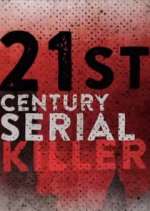 Watch 21st Century Serial Killer 9movies