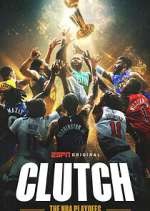 Watch Clutch: The NBA Playoffs 9movies