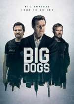 Watch Big Dogs 9movies