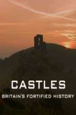Watch Castles Britain's Fortified History 9movies