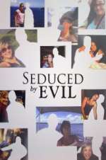 Watch Seduced by Evil 9movies