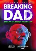 Watch Breaking Dad: Britain's Unlikeliest Drug Dealer 9movies
