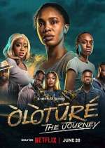 Watch Ã’lÃ²tÅ«rÃ©: The Journey 9movies