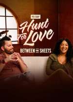 Watch Hunt for Love: Between the Sheets 9movies