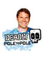 Watch Deadly Pole To Pole 9movies