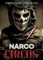 Watch Narco Circus 9movies