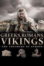 Watch Greeks, Romans, Vikings: The Founders of Europe 9movies