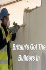 Watch Britainâ€™s Got the Builders In 9movies