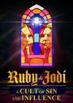 Watch Ruby & Jodi: A Cult of Sin and Influence 9movies