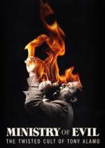 Watch Ministry of Evil: The Twisted Cult of Tony Alamo 9movies