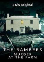Watch The Bambers: Murder at the Farm 9movies