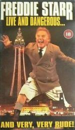Freddie Starr Live and Dangerous ....and very, very, rude