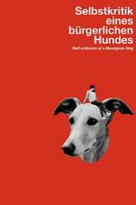 Self-Criticism of a Bourgeois Dog