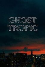 Ghost Tropic