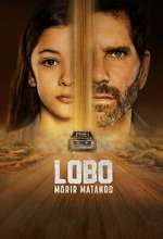 Lobo, Morir Matando