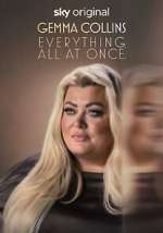 Gemma Collins: Everything. All at Once